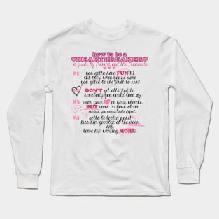 How to be an Heartbreaker Long Sleeve T-Shirt